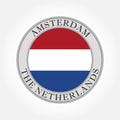 The Netherlands or Holland flag round badge or button. Dutch symbol.  Amsterdam circle icon. Vector illustration Royalty Free Stock Photo